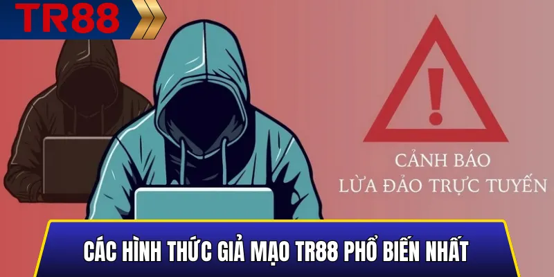 Các hình thức giả mạo TR88 phổ biến nhất